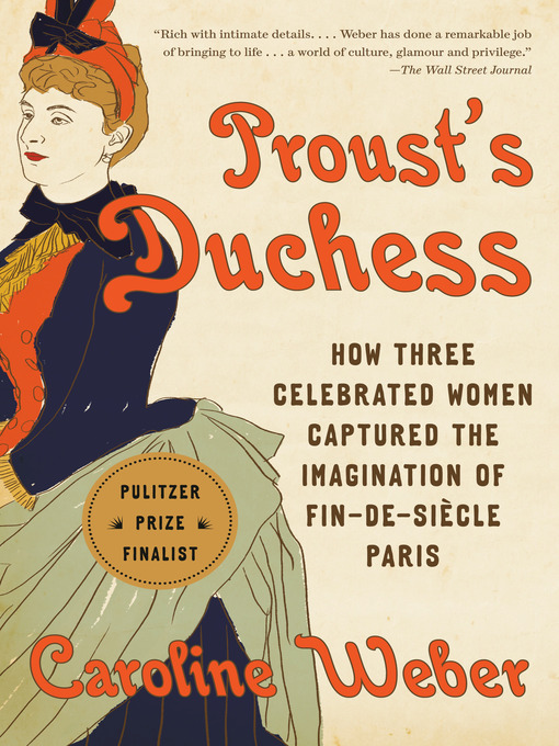 Title details for Proust's Duchess by Caroline Weber - Available